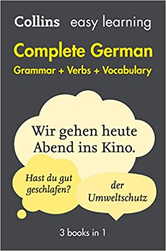 Collins Easy Learning Complete German Grammar, Verbs and Vocabulary (3 Books In 1) [2nd Edition]: Trusted Support for Learning