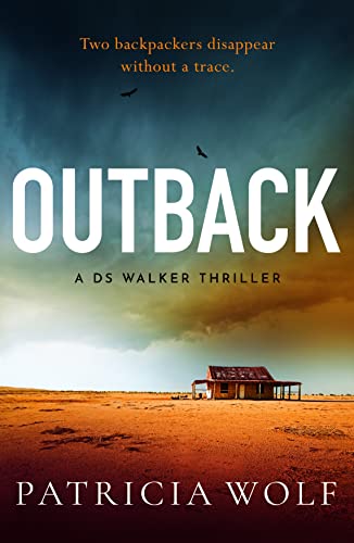 Outback: A stunning new crime thriller for fans of The Dry by Jane Harper (A DS Walker Thriller Book 1)